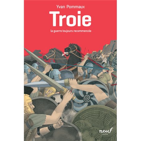 Troie - La guerre toujours recommencée