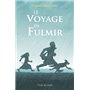 LE VOYAGE DE FULMIR