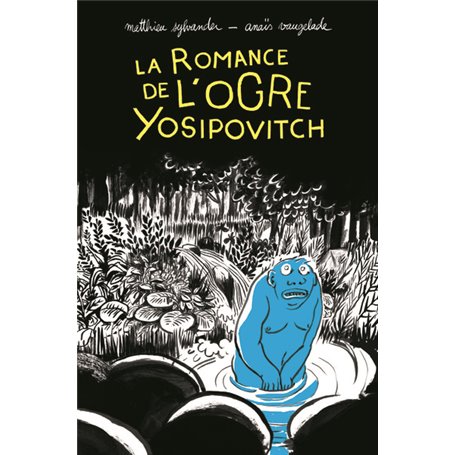 La romance de l'ogre Yosipovitch - Chroniques de l'Oural