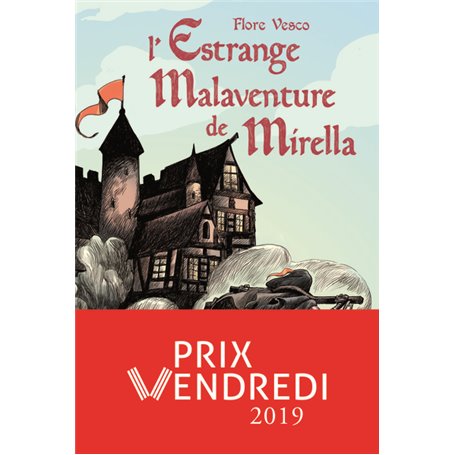 L'ESTRANGE MALAVENTURE DE MIRELLA