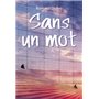 SANS UN MOT