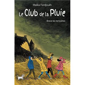 LE CLUB DE LA PLUIE BRAVE LES TEMPÊTES