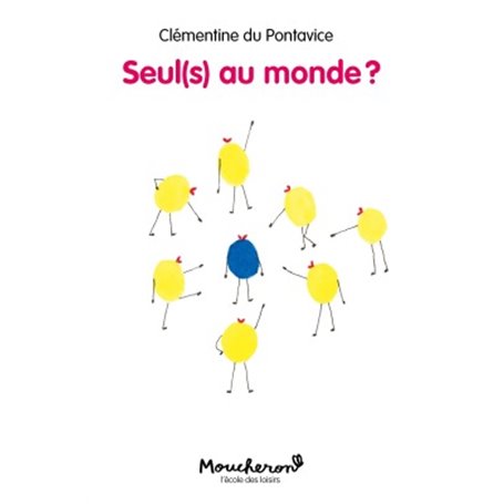 SEUL(S) AU MONDE?