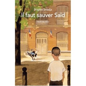 IL FAUT SAUVER SAÏD (poche)