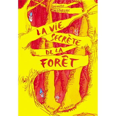 LA VIE SECRETE DE LA FORÊT