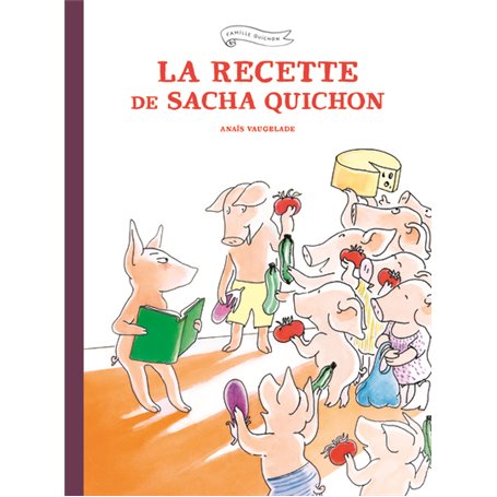 LA RECETTE DE  SACHA QUICHON