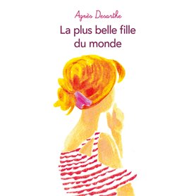 LA PLUS BELLE FILLE DU MONDE (poche)