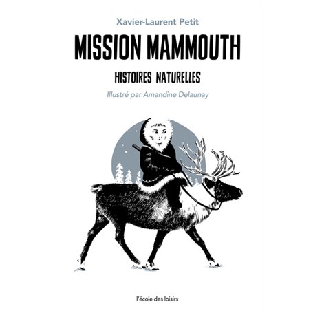 Mission mammouth