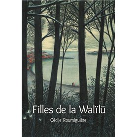 LES FILLES DE LA WALÏLÜ