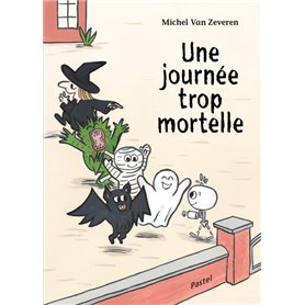 Journée trop mortelle (Une)