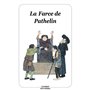 La farce de Pathelin (nouvelle Edition, texte intégral)