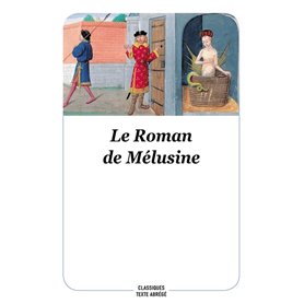 LE ROMAN DE MÉLUSINE NOUVELLE ÉDITION (TEXTE ABRÉGÉ)