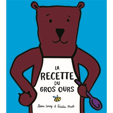 La recette du gros ours