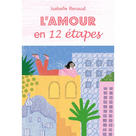 L'amour en 12 étapes