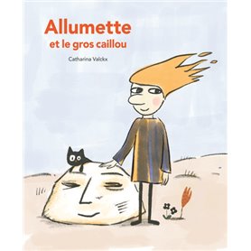 Allumette et le gros caillou