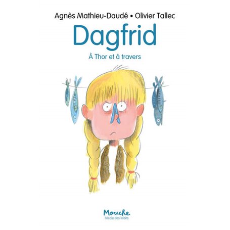 Dagfrid: à Thor et à travers