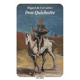 Don Quichotte (Texte abrégé - Nouvelle Edition)