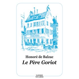 Le Père Goriot (Texte Abrégé - Nouvelle Edition)