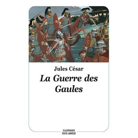 La Guerre des Gaules