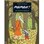 Maman ! Une histoire de Balthazar