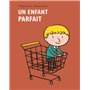 Enfant parfait (Un)