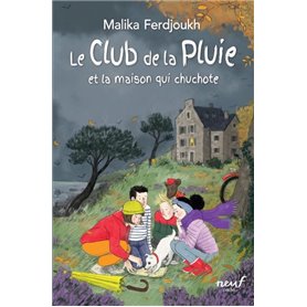 Le club de la pluie : La maison qui chuchote