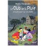 Le club de la pluie : La maison qui chuchote