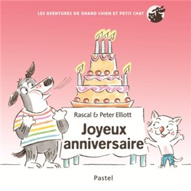 LES AVENTURES DE GRAND CHIEN ET PETIT CHAT - JOYEUX ANNIVERSAIRE