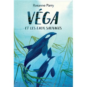 Vega et les eaux sauvages