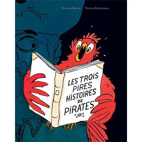 Les trois pires histoires de pirates