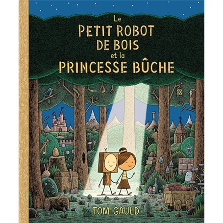 Le petit robot de bois et la princesse bûche