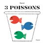 3 poissons