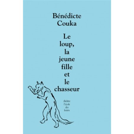 Le loup, la jeune fille et le chasseur