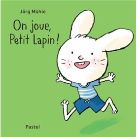 On joue, Petit Lapin !