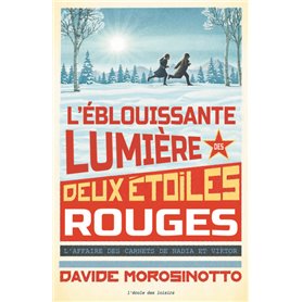 L'éblouissante lumière des deux étoiles rouges