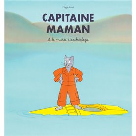 Capitaine Maman et le musée d'archéologie