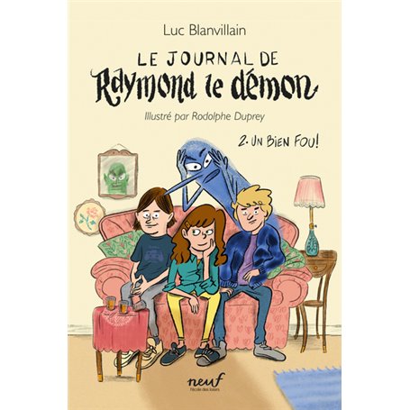 Le journal de Raymond le démon - Tome 2 - Un bien fou