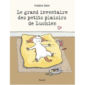 Le grand inventaire des petits plaisirs de Luchien