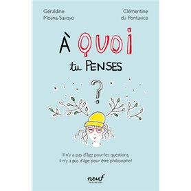 À quoi tu penses ?