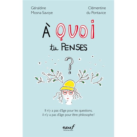 À quoi tu penses ?