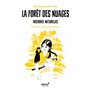 Histoires naturelles - Tome 5 - La forêt des nuages