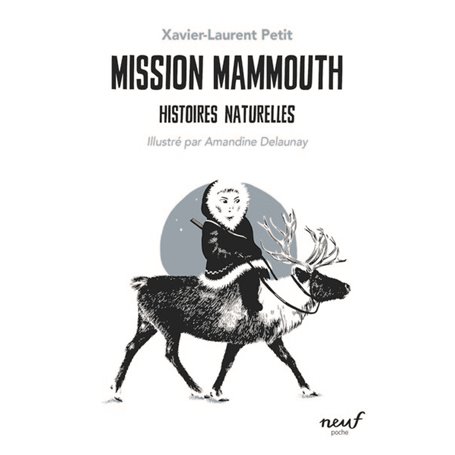 Mission Mammouth - Histoires naturelles