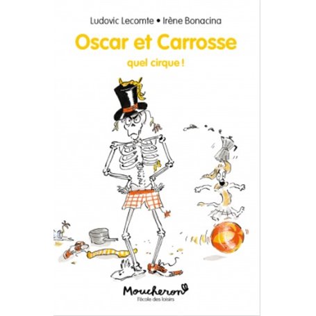 Oscar et Carrosse - Tome 3 - Quel cirque !