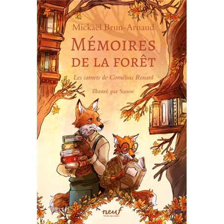 Mémoires de la forêt - Les carnets de Cornélius Renard