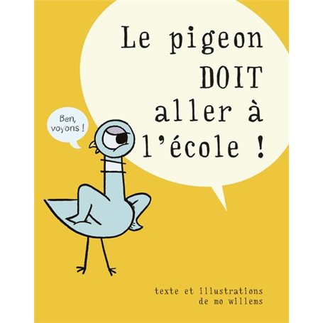 Le pigeon doit aller à l'école !