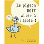 Le pigeon doit aller à l'école !