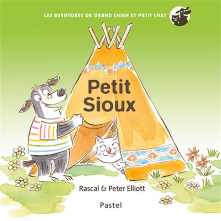 Les aventures de Grand Chien et Petit Chat - Petit sioux