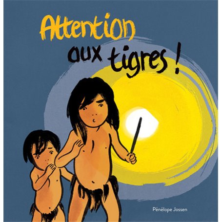 Attention aux tigres !