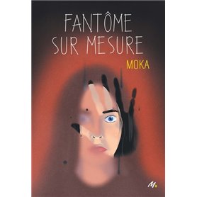 Fantôme sur mesure