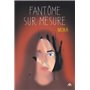 Fantôme sur mesure